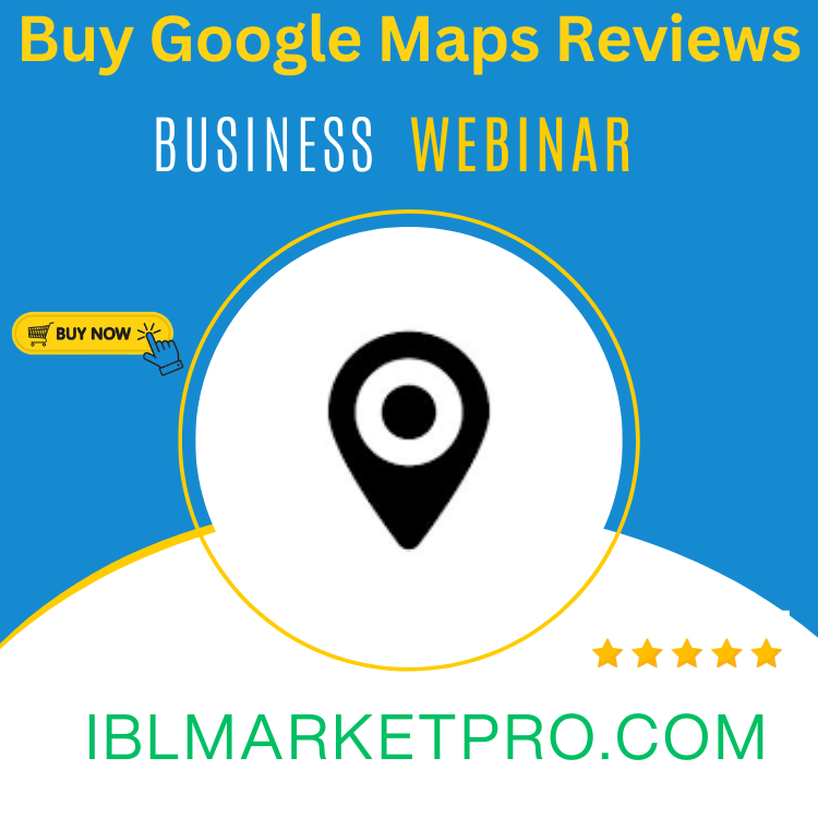 Buy Google Maps Reviews